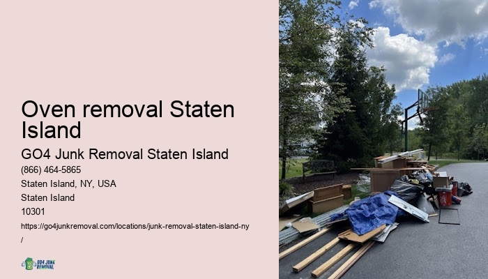Yard waste disposal Oven removal Staten Island